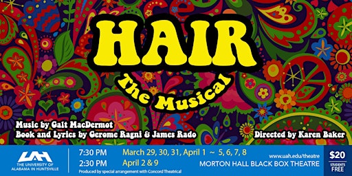 UAH Performing Arts presents HAIR, The Musical: March 29 - April 9