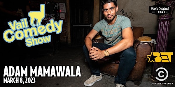 Vail Comedy Show (Eagle, CO) - March 8, 2023 - Adam Mamawala