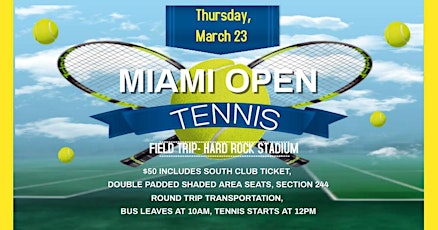 Miami Open Tennis Field Trip