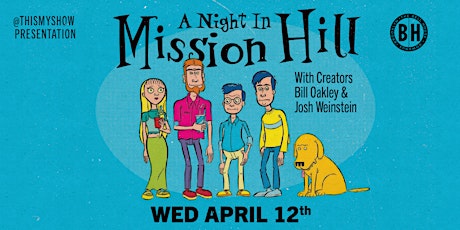 A Night In Mission Hill w/ Creators Bill Oakley and Josh Weinstein