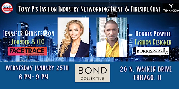 Tony P's Fashion Networking Event at Bond Collective - Wed January 25th