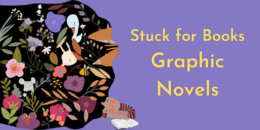 Stuck for Books: Graphic Novels