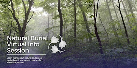 Natural Burial Virtual Info Session