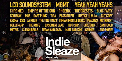 Indie Sleaze: A Dance Party