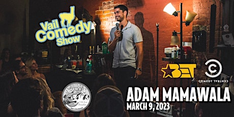 Vail Comedy Show - March 9, 2023 - Adam Mamawala