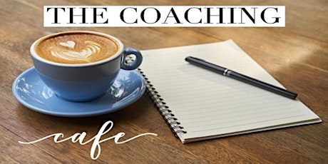 Coaching Cafe: Rewriting your Story & the Power of Positive Self Talk  primary image