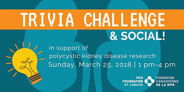 Trivia Fundraiser Supporting the PKD Foundation of Canada - Ottawa Chapter