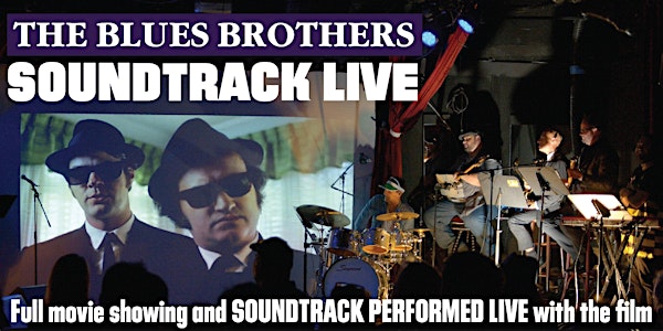 Soundtrack Live: The Blues Brothers