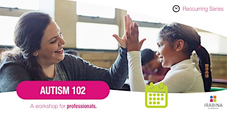 Autism 102 - Supporting autism in an educational setting