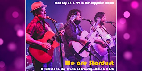 We Are Stardust: A Tribute to the Music of Crosby, Stills and Nash