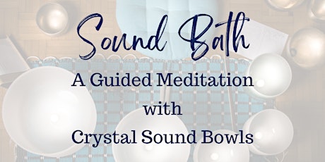 Sound Bowl Meditation with Crystal Sound Bowls: New Year, NEW YOU!