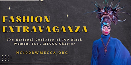 NCBW, Inc.- MECCA Chapter - Fashion Extravaganza & Scholarship Fundraiser