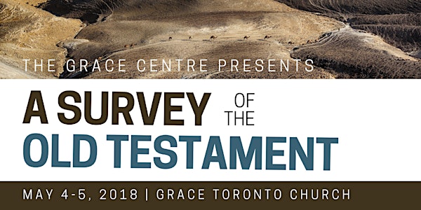 Grace Centre Conference - Old Testament Survey
