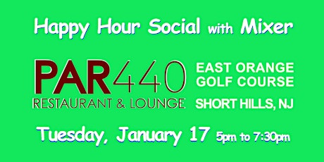 Par 440 ~ Short Hills, NJ ~  All New Happy Hour Social with Mixers