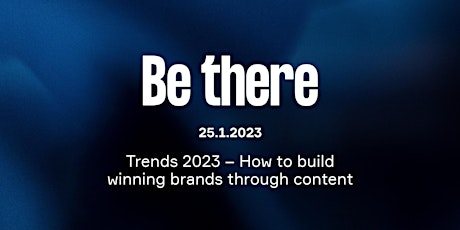 Trends 2023 – How to build winning brands