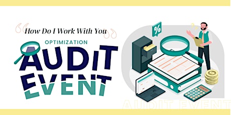 "How do I work with you" Optimization Audit Event primary image