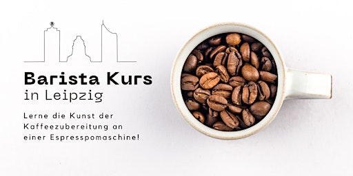 Barista Kurs in Leipzig | Kaffeemanufaktur Obenauf