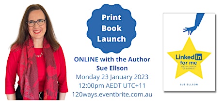 BOOK LAUNCH - 'LinkedIn for me and my career or business' by Sue Ellson primary image