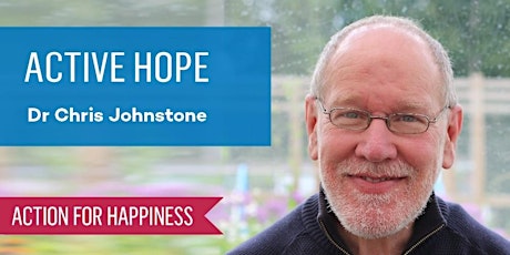 Active Hope - with Dr Chris Johnstone