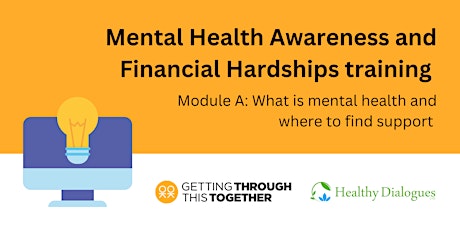 Mental Health Awareness and Financial Hardships training (Module A)