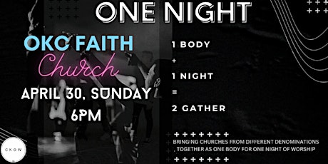 ONE NIGHT OKC Faith Church
