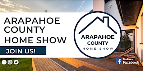 Arapahoe County Home Show, February 2024
