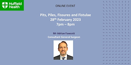 Pits, Piles, Fissures and Fistula