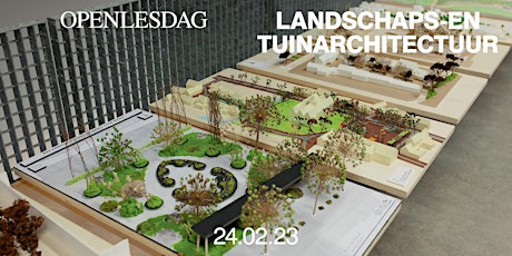 Openlesdag landschaps- en tuinarchitectuur 2023