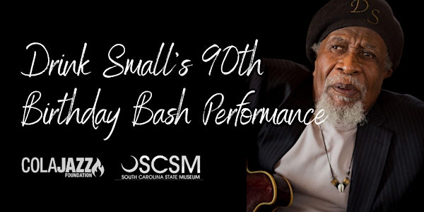 Drink Small’s 90th Birthday Bash Performance