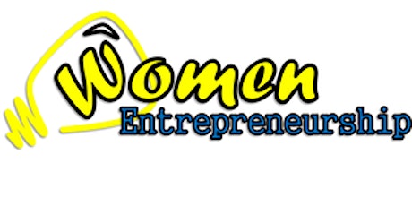 Women Entrepreneurship - Best Practices for Your Business primary image