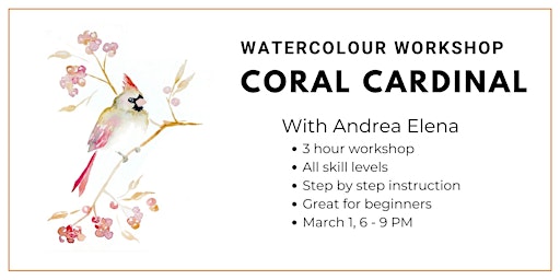 Watercolour Workshop - Coral Cardinal