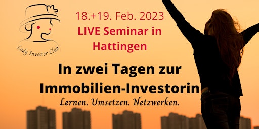 LIVE-Seminar  In zwei Tagen zur Immobilien-Investorin