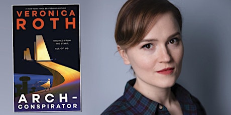 Author event with Veronica Roth, author of  Arch-Conspirator
