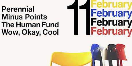 Perennial, Minus Points, The Human Fund, and Wow, Ok Cool