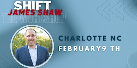 SHIFT - The Workshop with James Shaw - Charlotte NC primary image