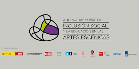 Imagen principal de SOLICITUD DE PLAZA X JORNADAS DE INCLUSIÓN SOCIAL EN LAS ARTES ESCÉNICAS