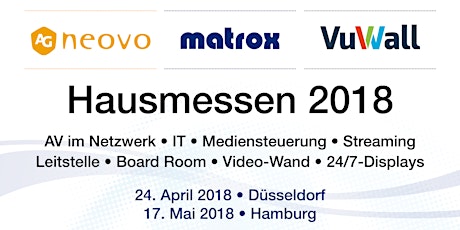 Hauptbild für Hausmessen 2018 - AG Neovo, Matrox und VuWall - Düsseldorf