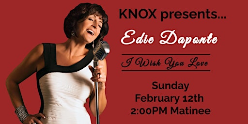 Knox Presents...Edie Daponte "I Wish You Love".