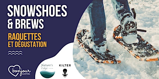 Snowshoes and Brews - Raquettes et Dégustation