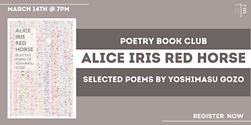Poetry Book Club: Alice Iris Red Horse  By Gozo Yoshimasu, Forrest Gander primary image