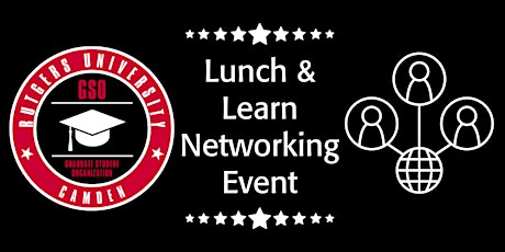 GSO: Lunch and Learn Networking Event