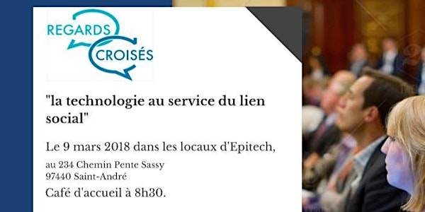 Regards Croisés - "la technologie au service du lien social"