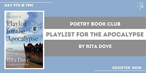 Poetry Book Club: Playlist for the Apocalypse: Poems By Rita Dove primary image