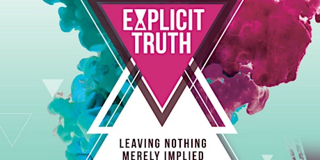 Teen Health Summit 2018 Explicit Truth: Leaving Nothing Merely Implied primary image