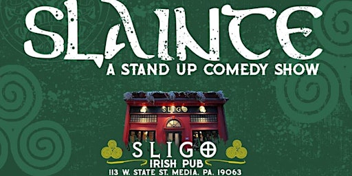 Slainte: a Stand Up Comedy Show primary image
