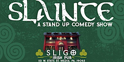 Slainte: a Stand Up Comedy Show primary image