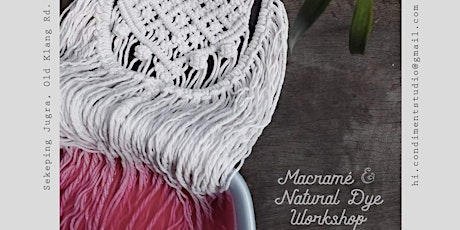 Macrame X Natural Dye : 2 Workshops in 1 Day primary image