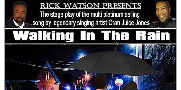 WALKING IN THE RAIN The Stage Play