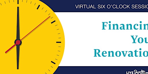 Financing Your Renovation Virtual Workshop