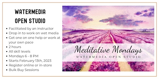 Meditative Mondays - Watermedia Open Studio